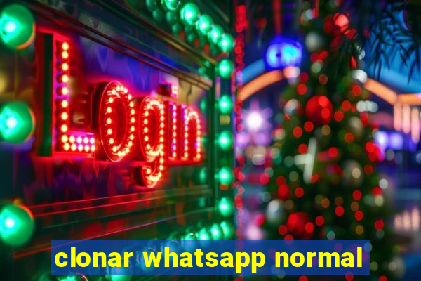 clonar whatsapp normal